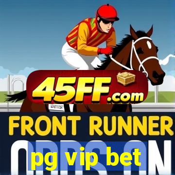 pg vip bet